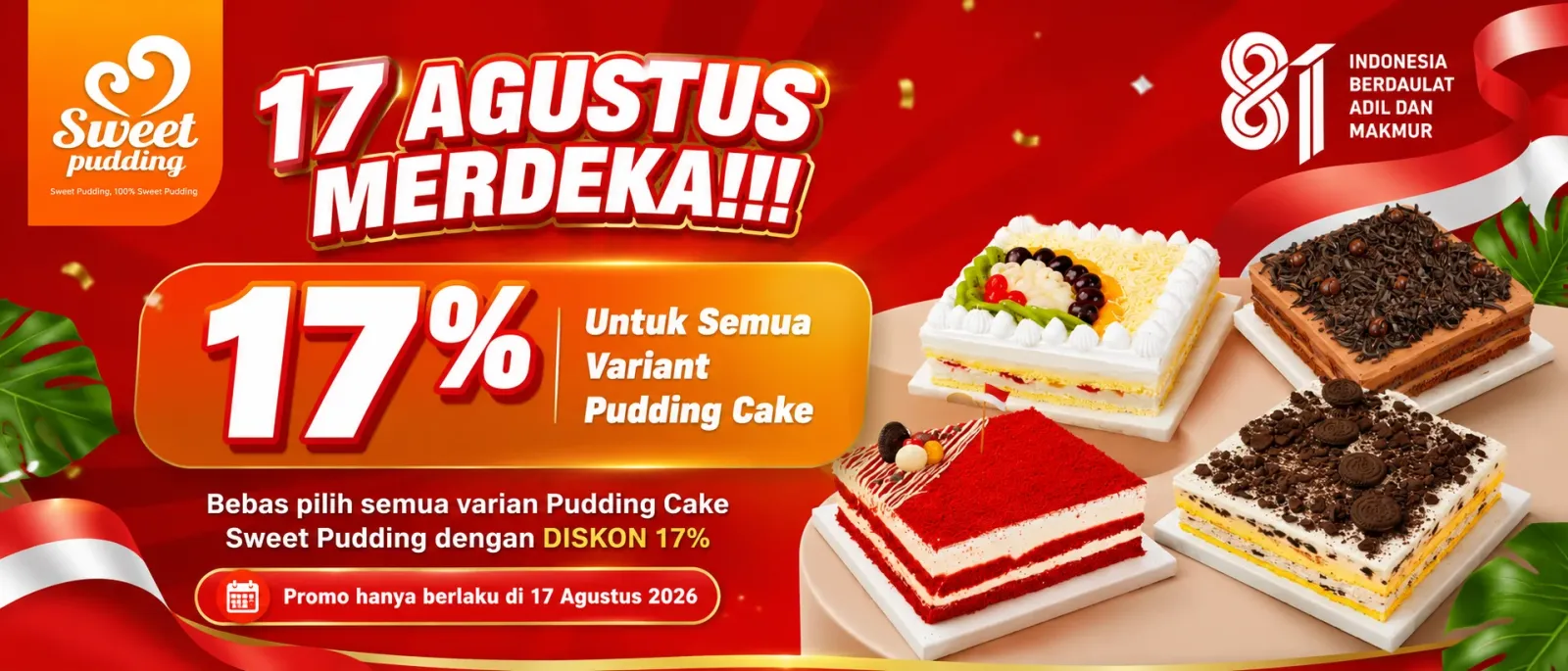Merayakan Kemerdekaanmu Sendiri dengan Diskon 17% Pudding Cake
